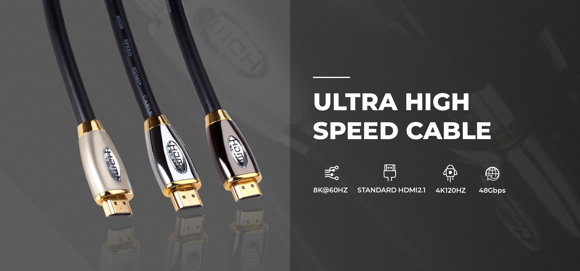 Ultra High  Speed Cable